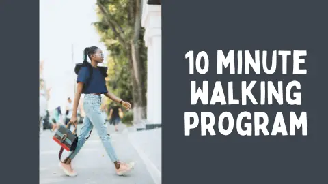 10 minute walking program