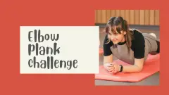 Elbow plank challenge