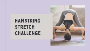 hamstring stretch challenge