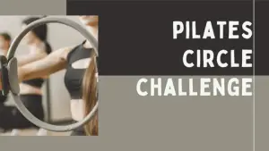 pilates circle challenge