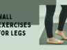 wall exercises for legs