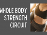whole body strength circuit