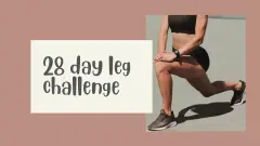 28 day leg challenge 2307