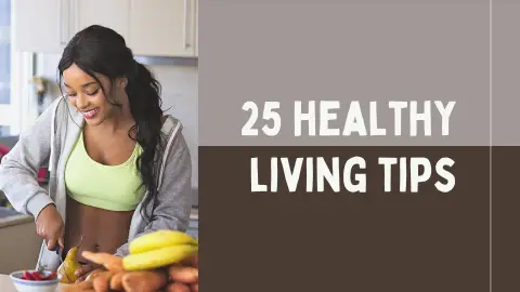 25 healthy living tips