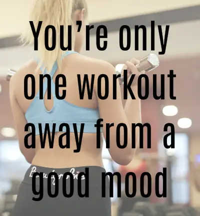Inspirational fitness quotes - one workout