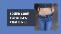 Lower core exercises 30 day challenge