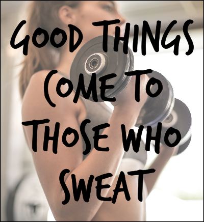 Motivational exercise quotes - sweat