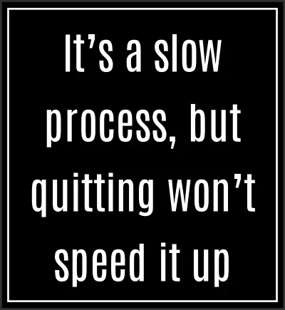 Workout quotes for women - slow process
