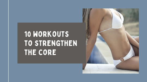 Building core strength - 10 best workouts