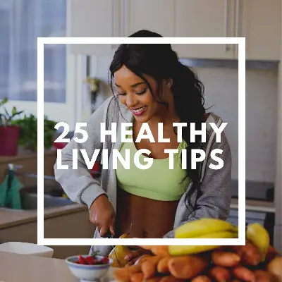 Healthy living tips list