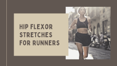 Hip flexor stretches for runners