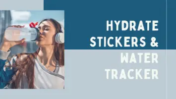hydrate stickers & water tracker
