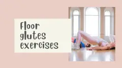 Foor glute exercises