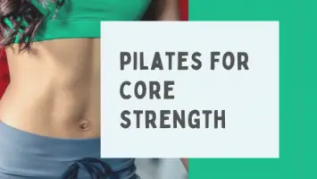 Pilates for core strength workout