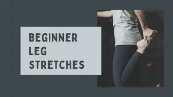 Beginner leg stretches routine