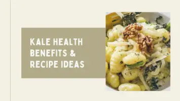 Kale health benefits & recipe ideas