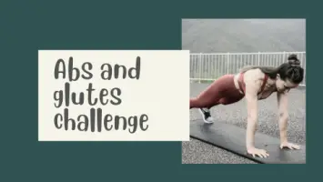 Abs and glutes challenge